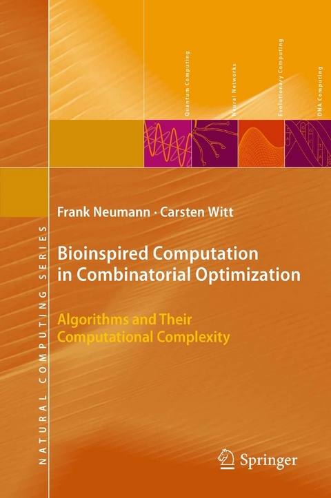 Bioinspired Computation in Combinatorial Optimization -  Frank Neumann,  Carsten Witt