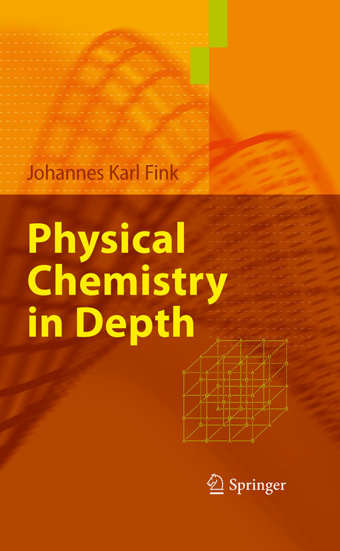 Physical Chemistry in Depth -  Johannes Karl Fink