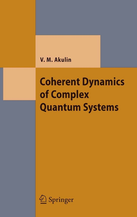 Coherent Dynamics of Complex Quantum Systems -  Vladimir M. Akulin