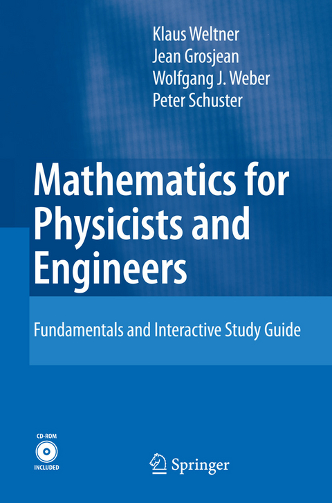 Mathematics for Physicists and Engineers -  Klaus Weltner,  Wolfgang J. Weber,  Jean Grosjean,  Peter Schuster