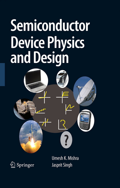 Semiconductor Device Physics and Design - Umesh Mishra, Jasprit Singh