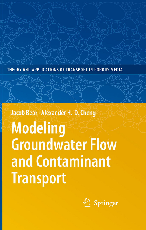 Modeling Groundwater Flow and Contaminant Transport -  Jacob Bear,  Alexander H.-D. Cheng