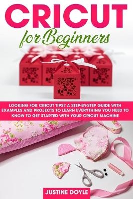 Cricut for Beginners - Justine Doyle