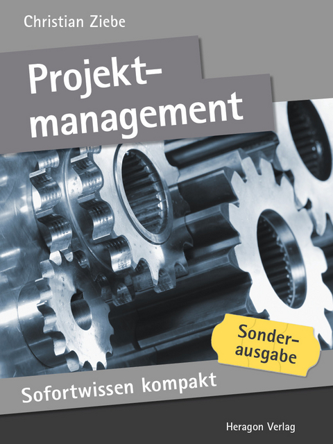 Sofortwissen kompakt: Projektmanagement -  Christian Ziebe