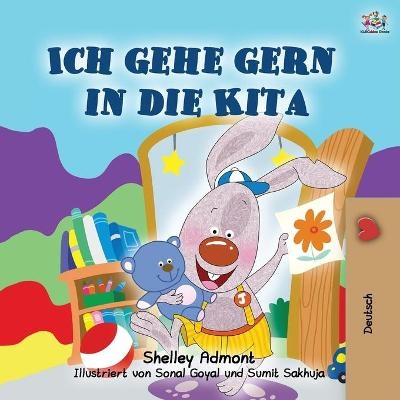 I Love to Go to Daycare (German Children's Book) - Shelley Admont, KidKiddos Books