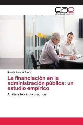 La financiación en la administración pública - Susana Alvarez Otero