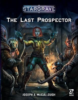 Stargrave: The Last Prospector - Mr Joseph A. McCullough