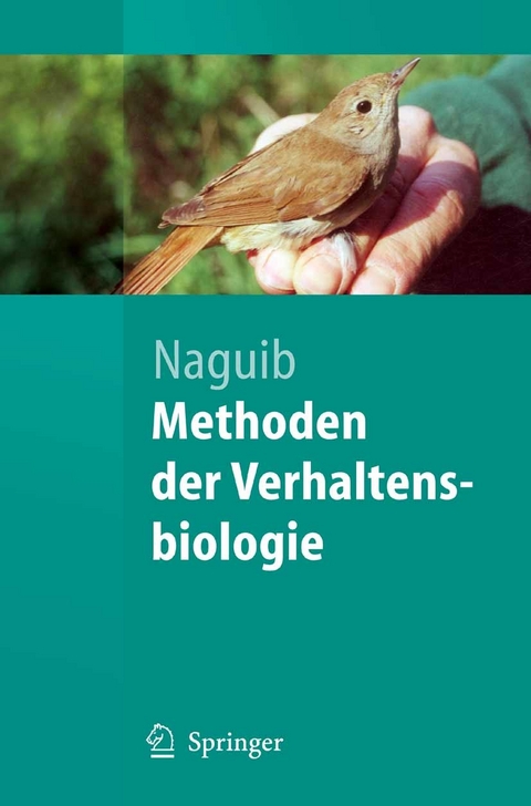 Methoden der Verhaltensbiologie -  Marc Naguib