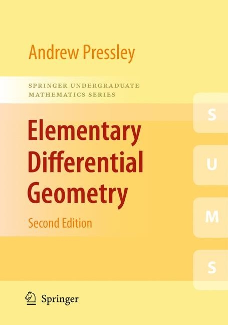 Elementary Differential Geometry -  A.N. Pressley