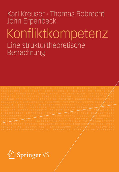 Konfliktkompetenz - Karl Kreuser, Thomas Robrecht, John Erpenbeck