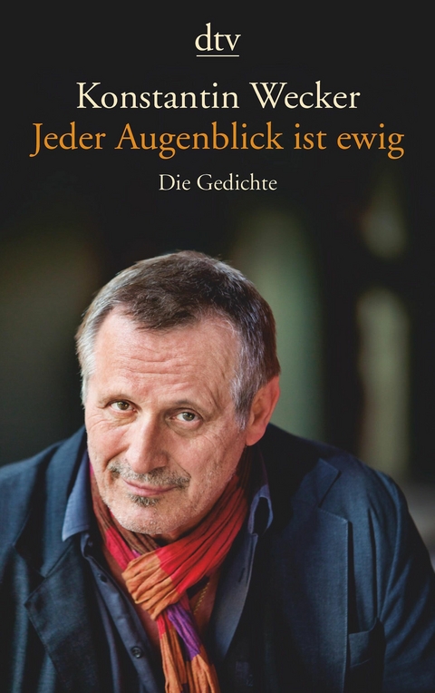 Jeder Augenblick ist ewig -  Konstantin Wecker