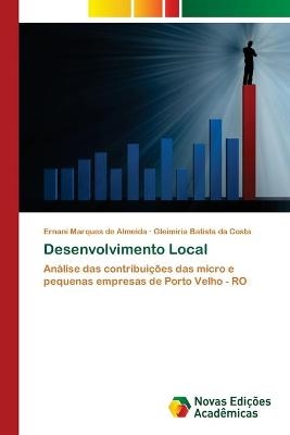 Desenvolvimento Local - Ernani Marques de Almeida, Gleimiria Batista da Costa