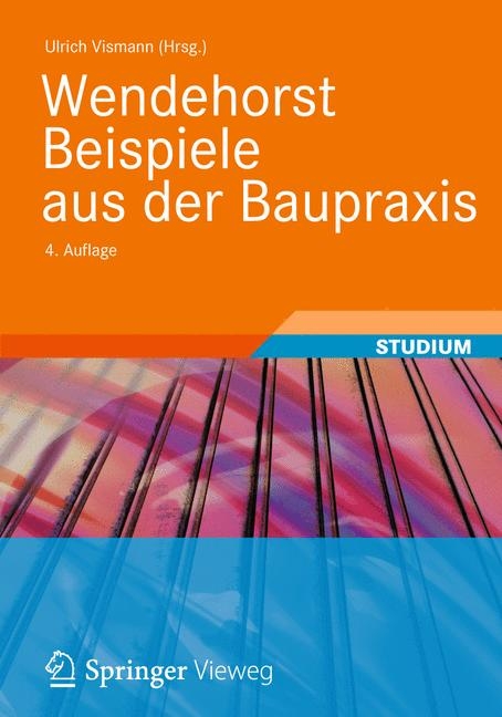 Wendehorst Beispiele aus der Baupraxis - 