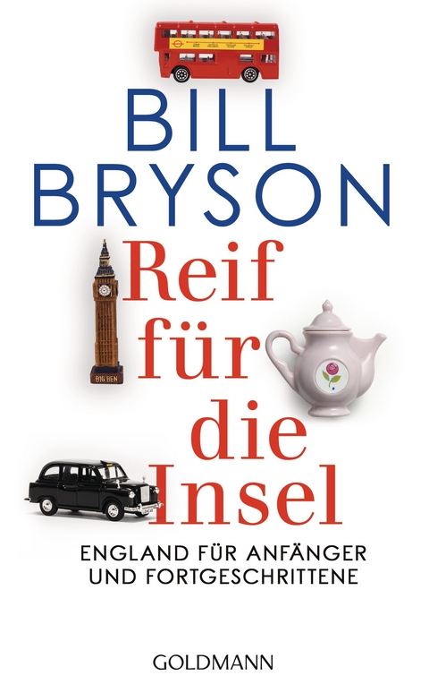 Reif für die Insel - Bill Bryson