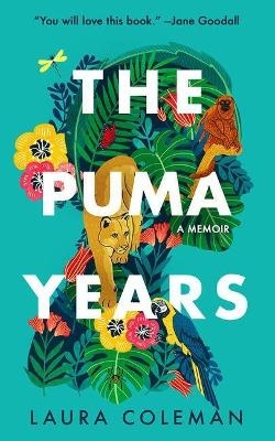 The Puma Years - Laura Coleman