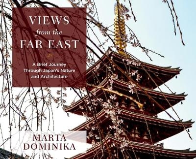 Views from the Far East - Marta Dominika