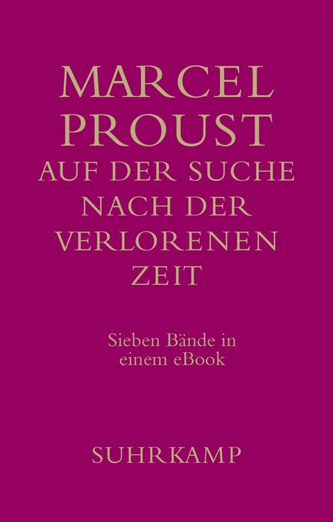 Auf der Suche nach der verlorenen Zeit -  Marcel Proust