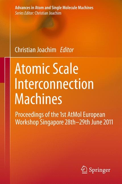 Atomic Scale Interconnection Machines - 