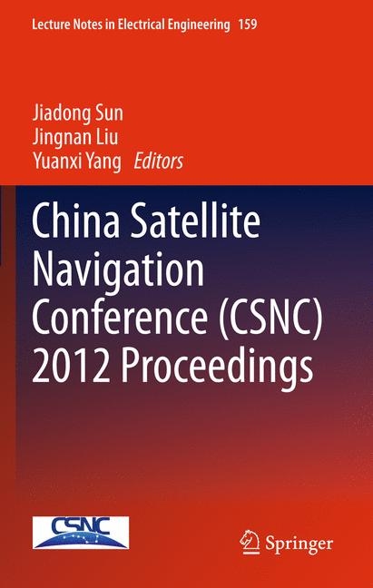 China Satellite Navigation Conference (CSNC) 2012 Proceedings - 