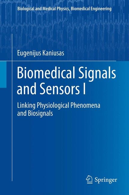 Biomedical Signals and Sensors I - Eugenijus Kaniusas