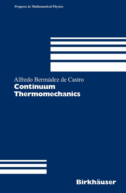 Continuum Thermomechanics -  Alfredo Bermúdez de Castro