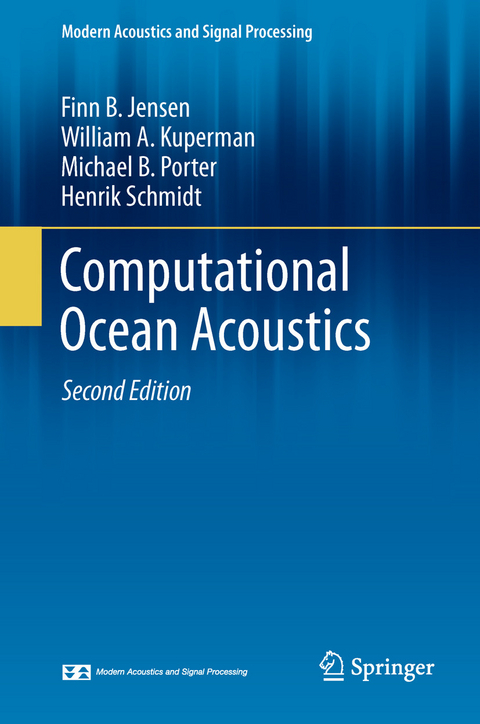 Computational Ocean Acoustics -  Finn B. Jensen,  William A. Kuperman,  Michael B. Porter,  Henrik Schmidt