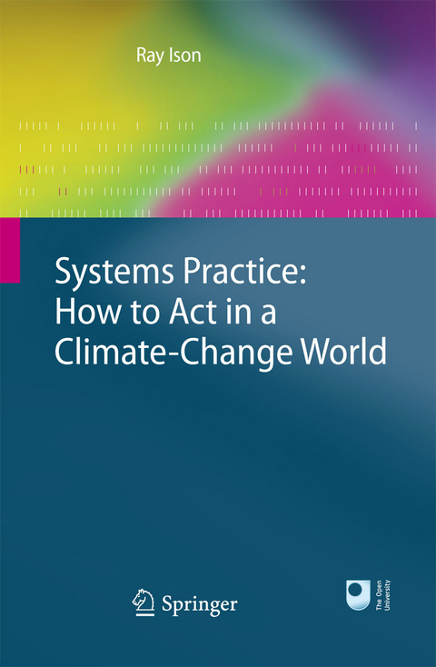 Systems Practice: How to Act in a Climate Change World -  Ray Ison