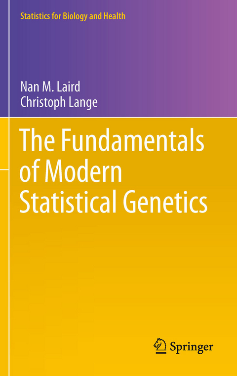 Fundamentals of Modern Statistical Genetics -  Nan M. Laird,  Christoph Lange