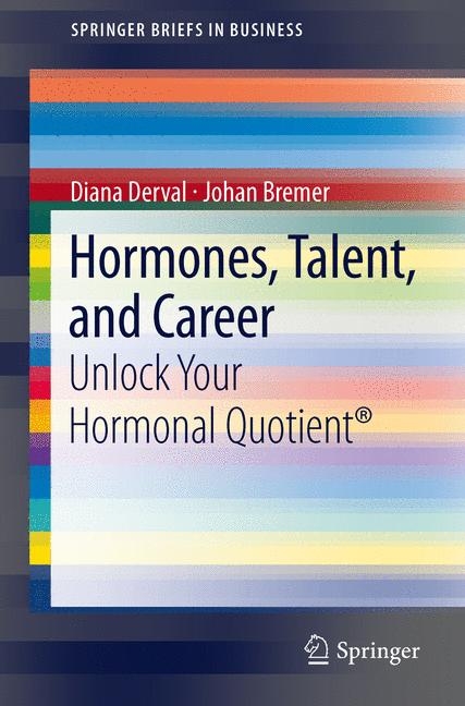 Hormones, Talent, and Career - Diana Derval, Johan Bremer