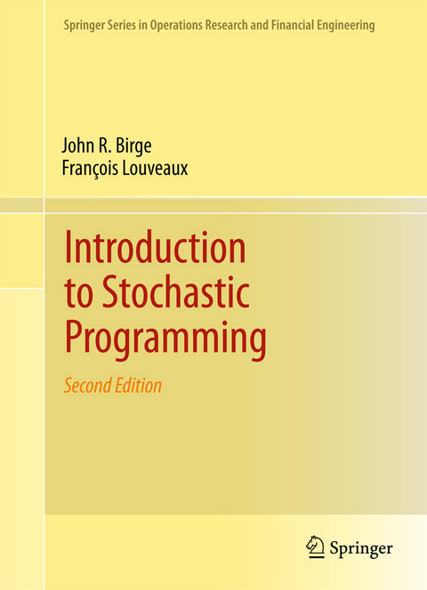 Introduction to Stochastic Programming -  John R. Birge,  Francois Louveaux