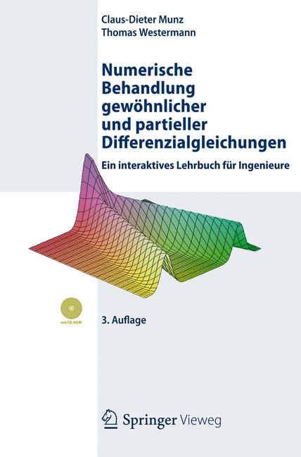 Numerische Behandlung gewöhnlicher und partieller Differenzialgleichungen -  Claus-Dieter Munz,  Thomas Westermann