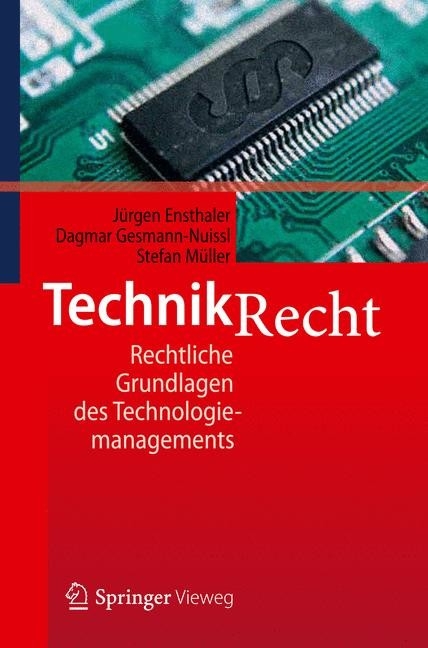 Technikrecht - Jürgen Ensthaler, Dagmar Gesmann-Nuissl, Stefan Müller