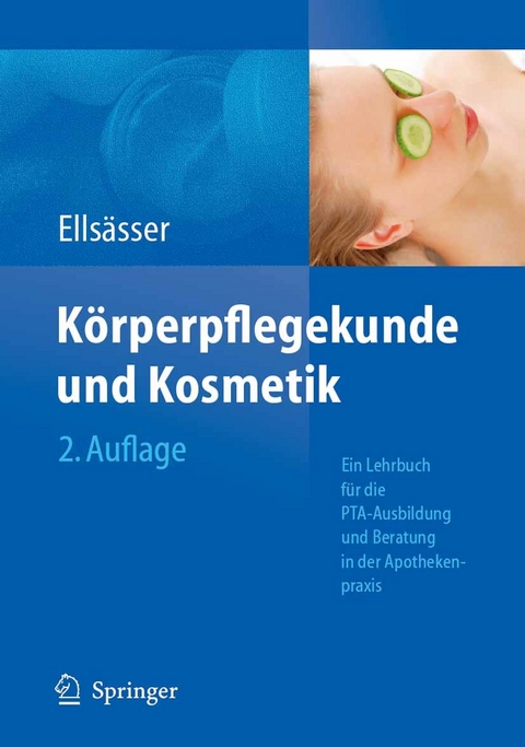 Körperpflegekunde und Kosmetik -  Sabine Ellsässer