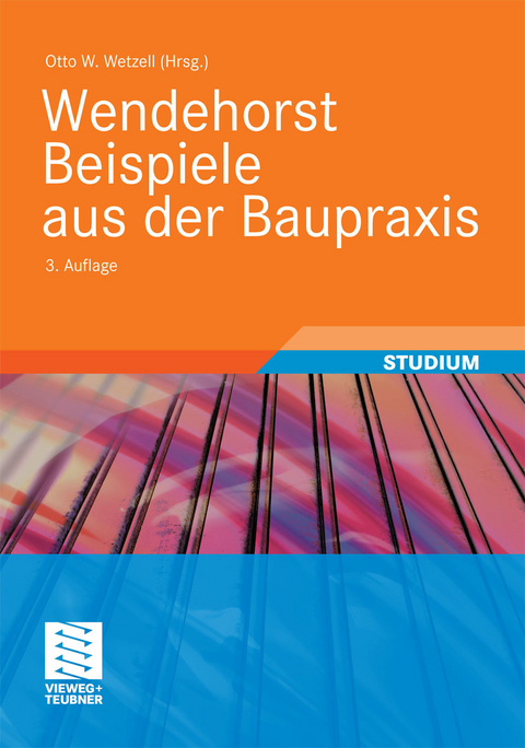 Wendehorst Beispiele aus der Baupraxis -  Otto Wetzell