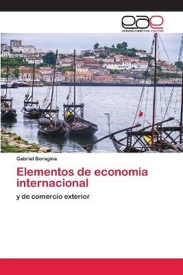 Elementos de economia internacional - Gabriel Boragina