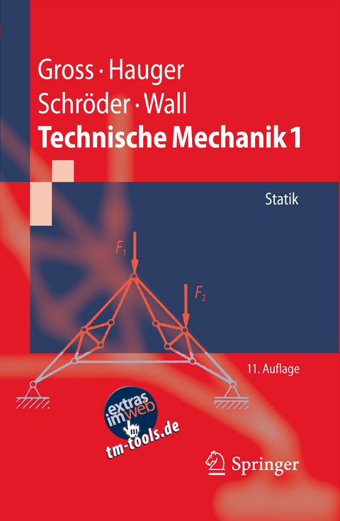 Technische Mechanik 1 -  Dietmar Gross,  Werner Hauger,  Jörg Schröder,  Wolfgang A. Wall