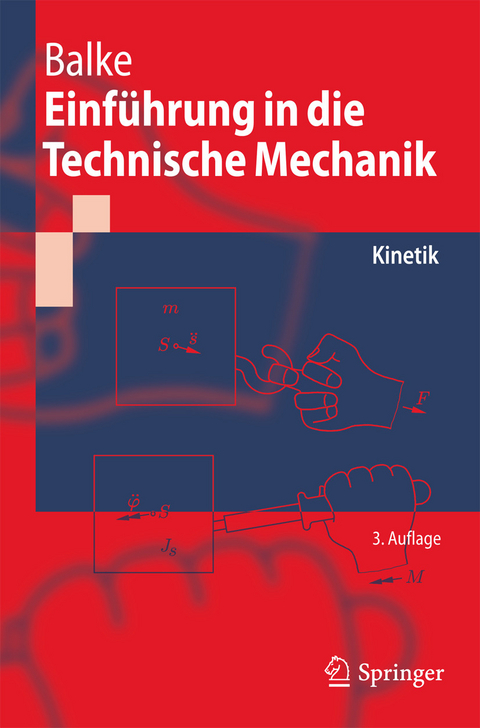 Einführung in die Technische Mechanik -  Herbert Balke