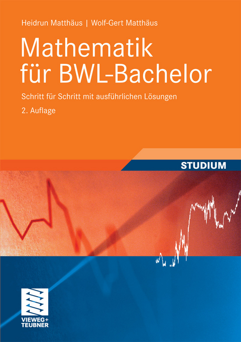 Mathematik für BWL-Bachelor -  Heidrun Matthäus,  Wolf-Gert Matthäus