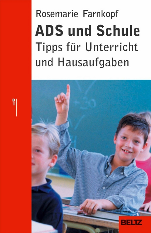 ADS und Schule -  Rosemarie Farnkopf