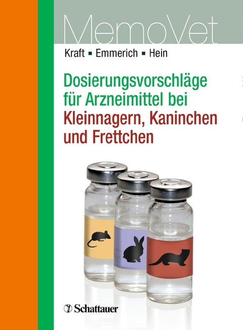 Dosierungsvorschläge für Arzneimittel bei Kleinnagern, Kaninchen und Frettchen - Wilfried Kraft, Ilka U Emmerich, Jutta Hein