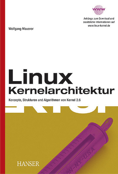 LINUX Kernelarchitektur -  Wolfgang Mauerer