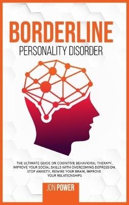 Borderline Personality Disorder - Jon Power