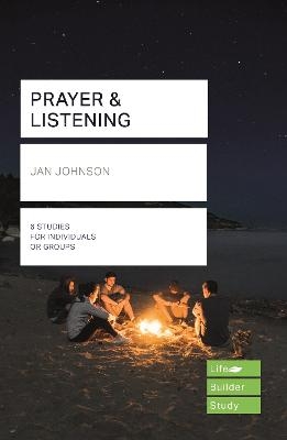 Prayer and Listening (Lifebuilder Bible Studies) - Jan Johnson