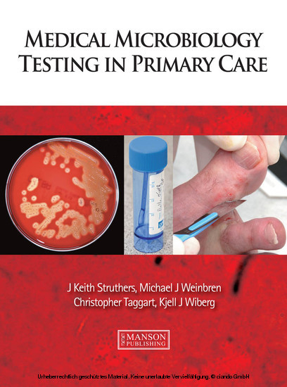 Medical Microbiology Testing in Primary Care -  J. Keith Struthers,  Christopher Taggart,  Michael Weinbren,  Kjell Wiberg