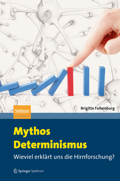 Mythos Determinismus - Brigitte Falkenburg