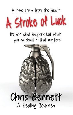 A Stroke of Luck - Chris Bennett