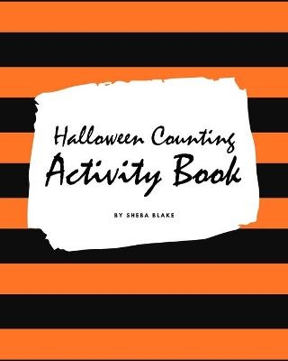 Halloween Counting (1-10) Activity Book for Children (8x10 Activity Book) - Sheba Blake