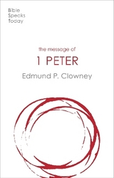 The Message of 1 Peter - Clowney, Edmund P