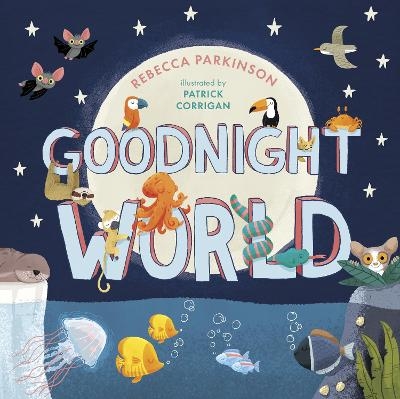 Goodnight World - Rebecca Parkinson