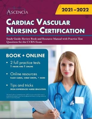 Cardiac Vascular Nursing Certification Study Guide -  Ascencia